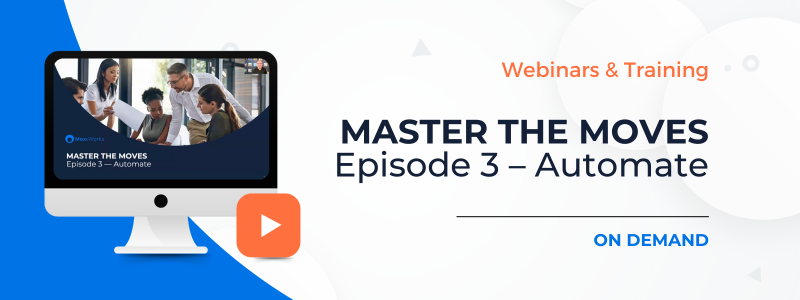 Master The Moves | Episode 3 – Automate
